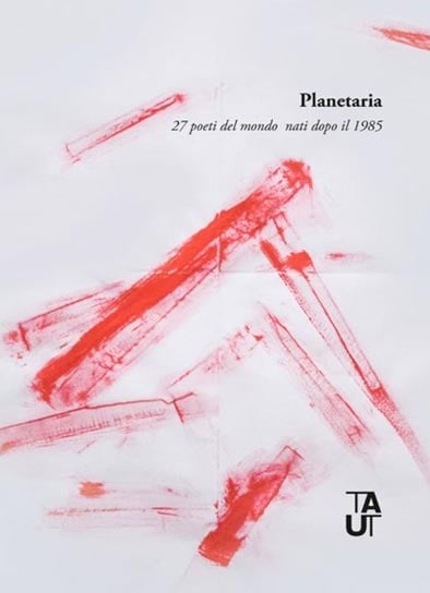 Presentation of the anthologies Giovane poesia italiana and Planetaria
