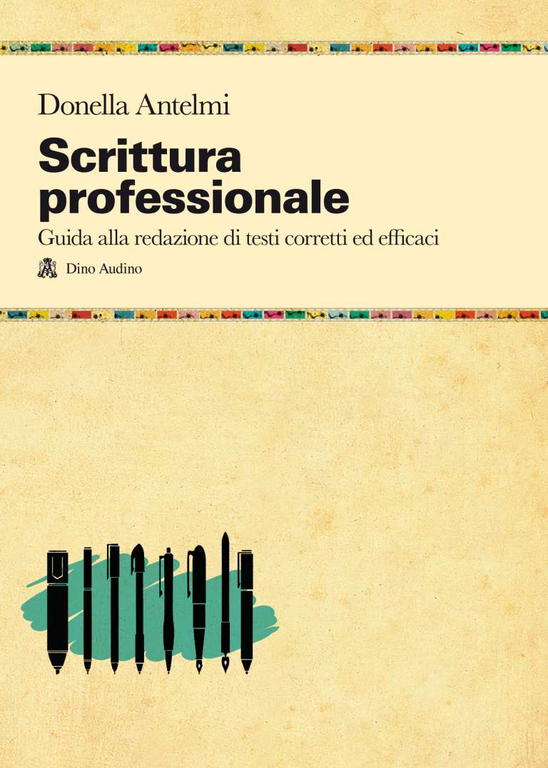 Scrittura professionale. Guida alla redazione di testi corretti e efficaci
