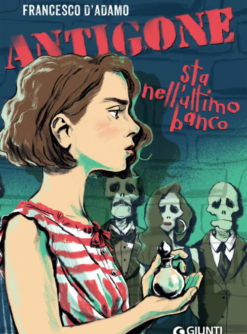 Antigone sta nell’ultimo banco (Antigone sits at the last desk)