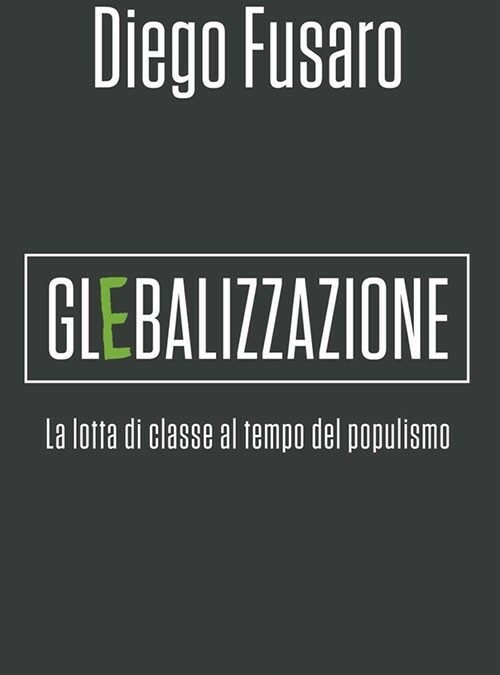 Glebalizzazione. La lotta di classe al tempo del populismo