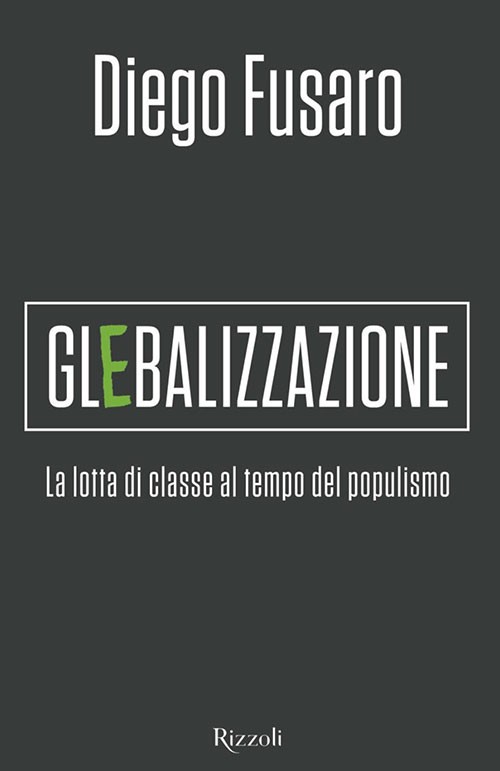 Glebalizzazione. La lotta di classe al tempo del populismo