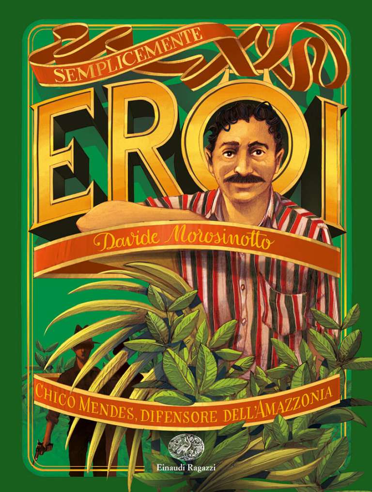 Chico Mendes, difensore dell’Amazzonia