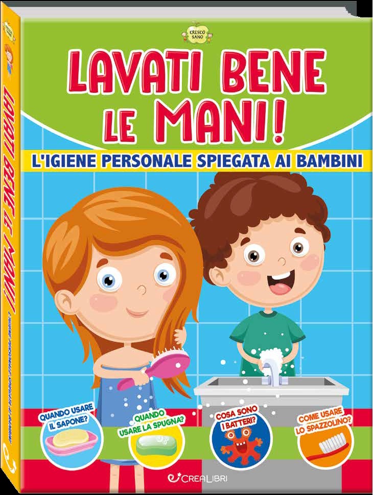 Cresco Sano: Lavati bene le mani!