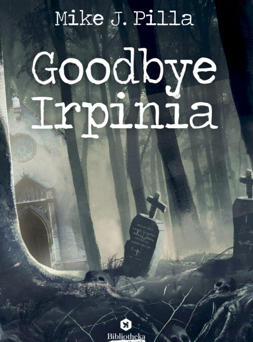 Goodbye Irpinia