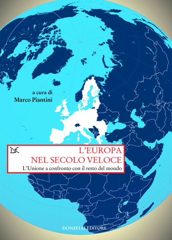 L’Europa del secolo veloce (Europe in the fast century)