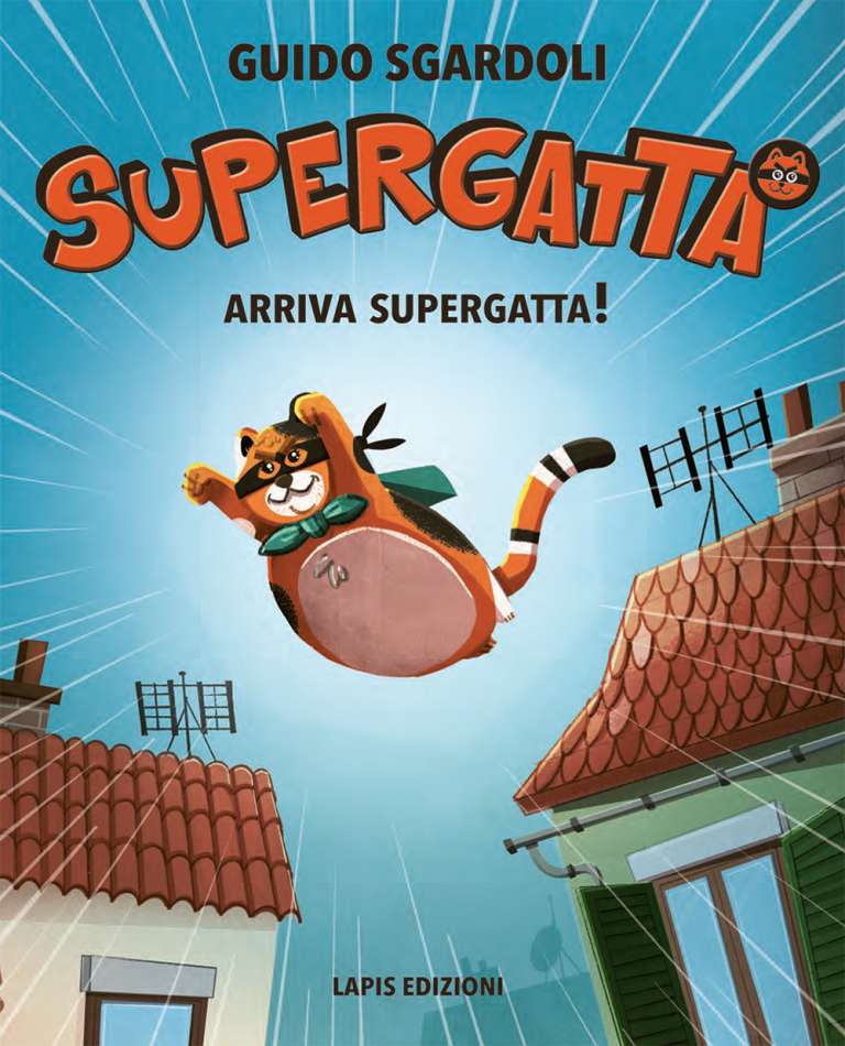 Arriva Supergatta – Supergatta vol. 1