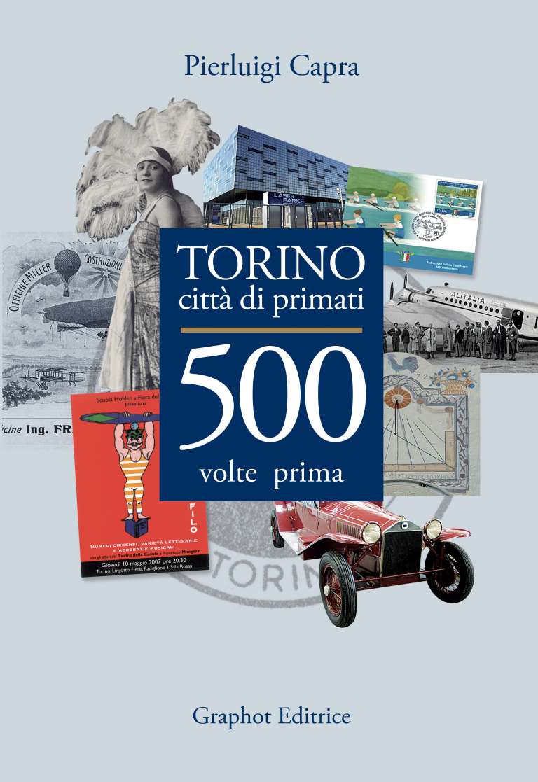 Torino città di primati – 500 volte prima