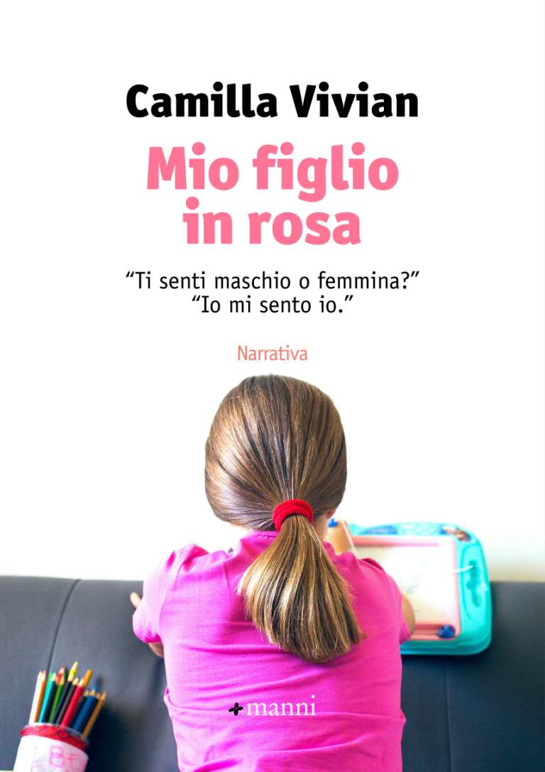 Mio figlio in rosa. “Ti senti maschio o femmina?” “Io mi sento io.”