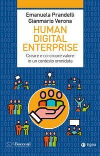 Human Digital Enterprise. Creare e co-creare valore in un contesto omnidata