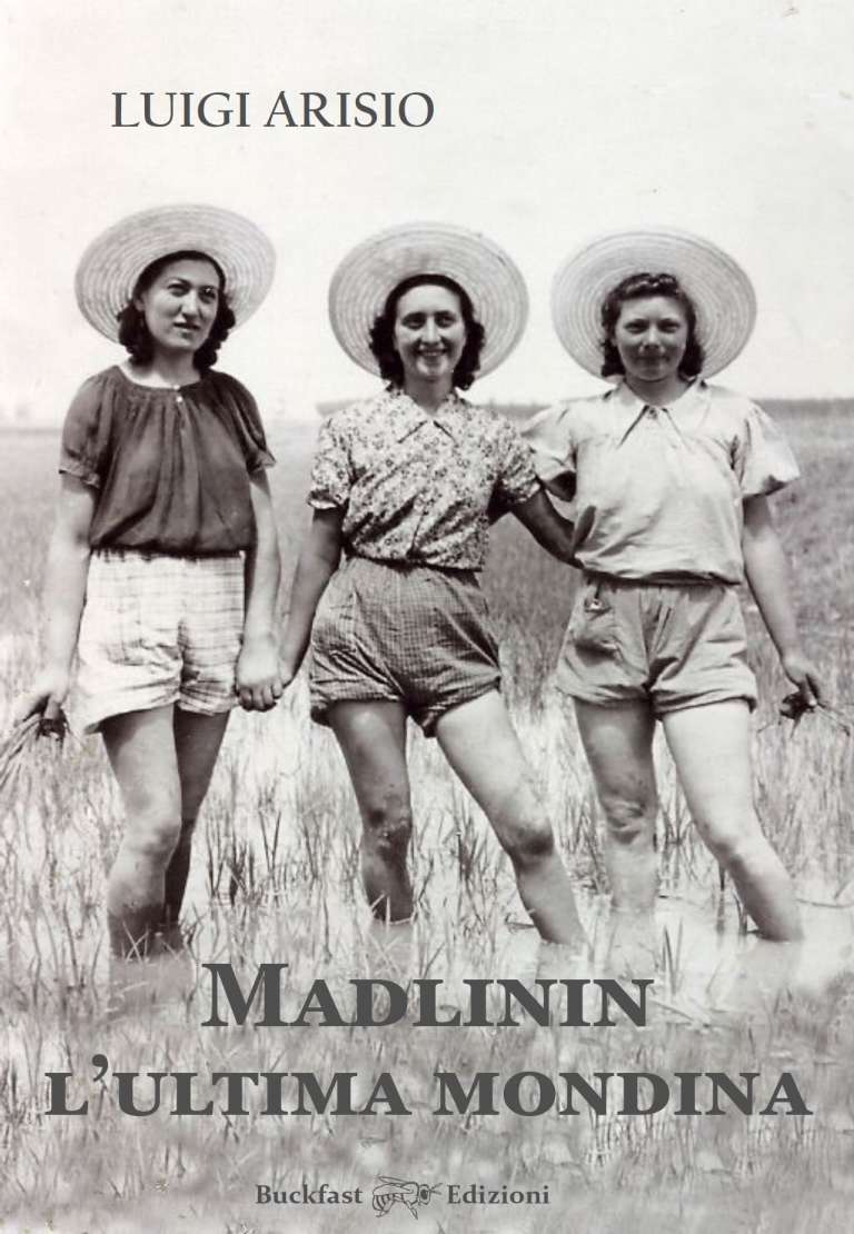 Madlinin, l’ultima mondina