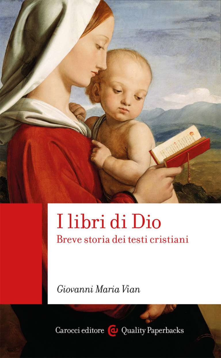 I libri di Dio.  Breve storia dei testi cristiani (The Books of God. A Brief History of Christian Texts)
