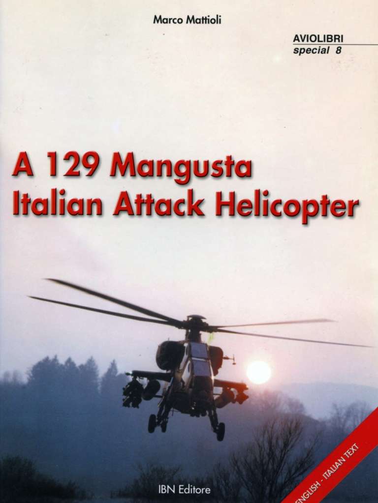 A 129 Mangusta. Italian Attack helicopter