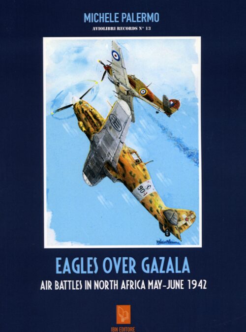 Eagles over Gazala. Air Battles in North Africa May-June 1942