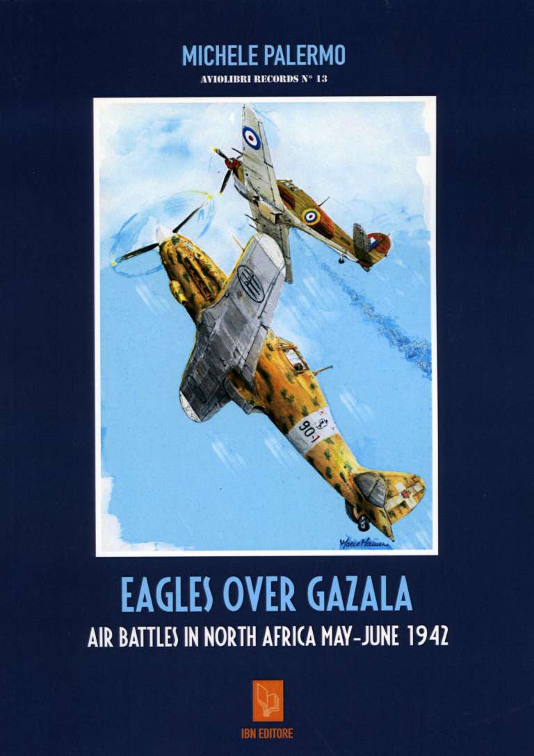 Eagles over Gazala. Air Battles in North Africa May-June 1942