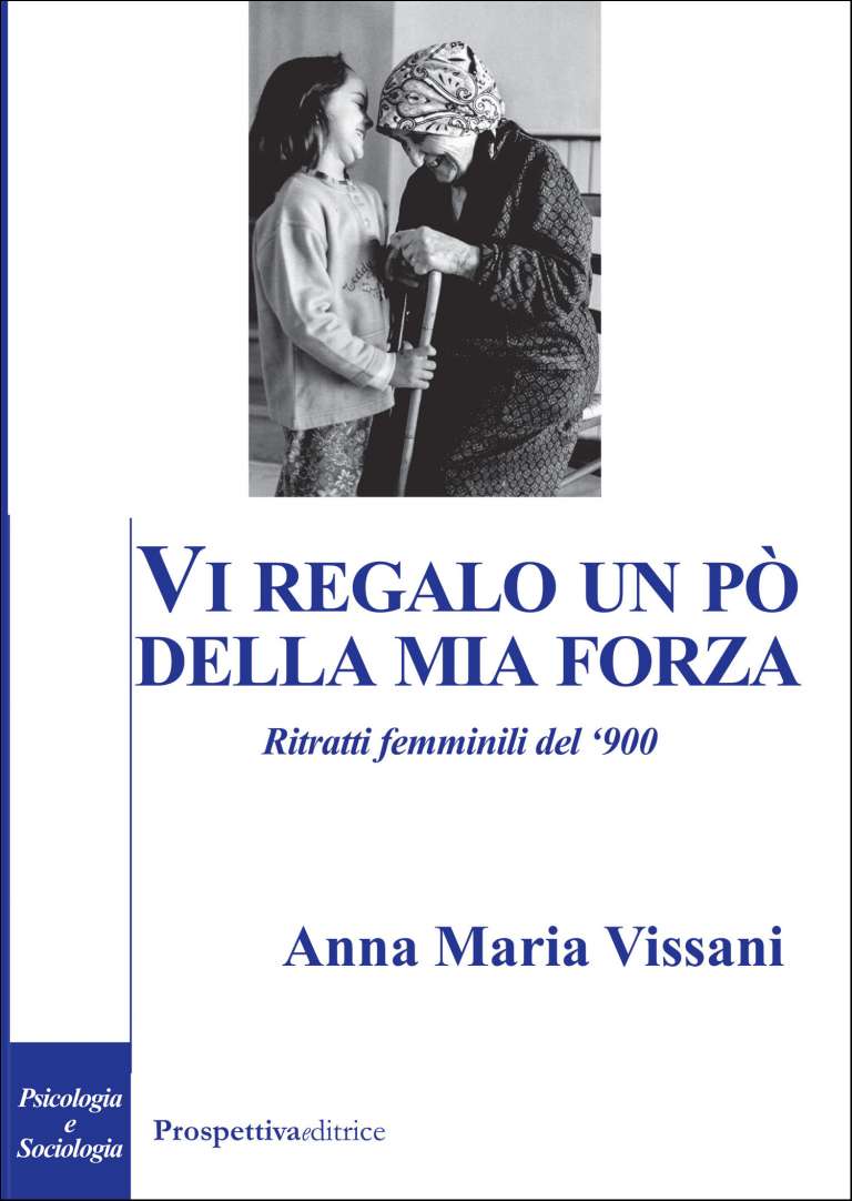 VI REGALO UN PÒ DELLA MIA FORZA Ritratti femminili del ‘900