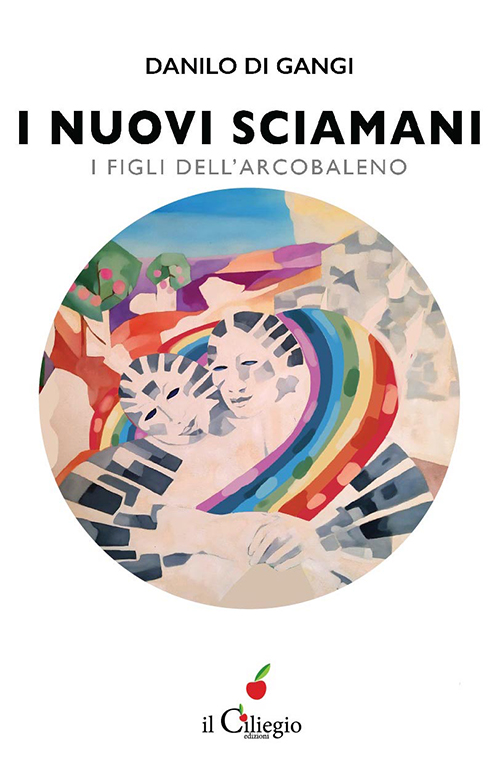 I NUOVI SCIAMANI – I figli dell’arcobaleno