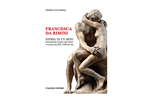 From Los Angeles. Francesca da Rimini: The Story of a Myth