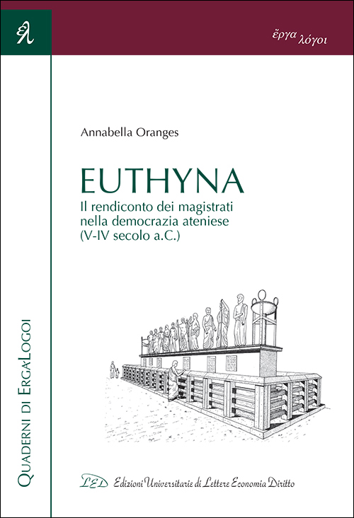 Euthyna. Il rendiconto dei magistrati nella democrazia ateniese (V-IV sec. a.C.)