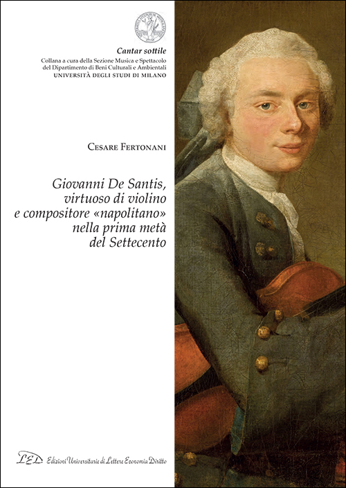 Giovanni De Santis, virtuoso di violino e compositore «napolitano» nella prima metà del Settecento