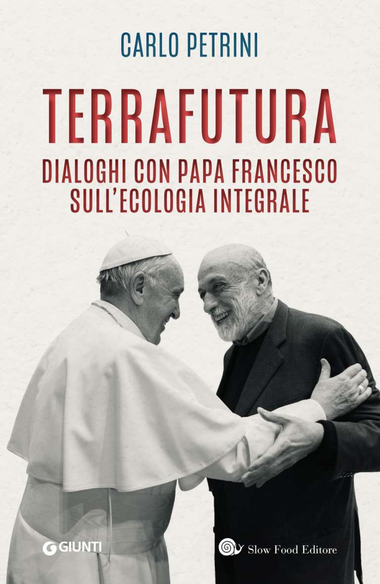 Terrafutura: Dialoghi con Papa Francesco sull’ecologia integrale