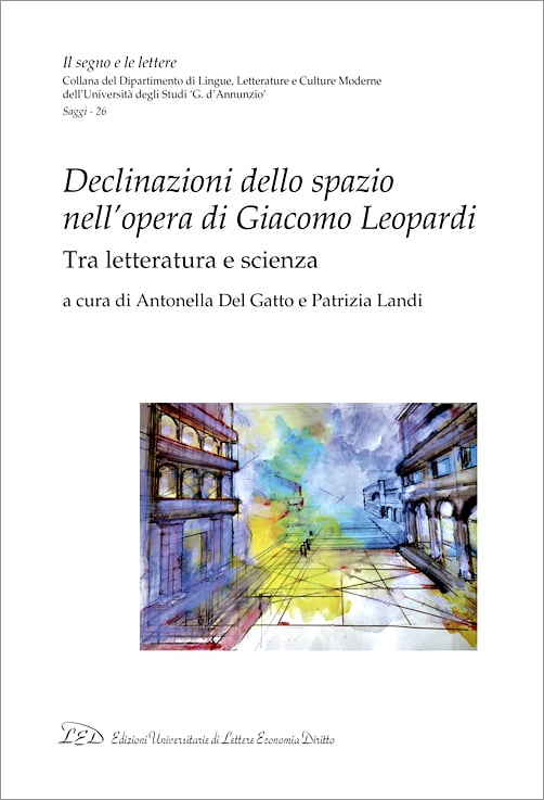 Declinazioni dello spazio nell’opera di Giacomo Leopardi.