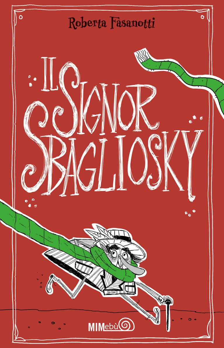 Il Signor Sbagliosky (Mr Wrongsky)