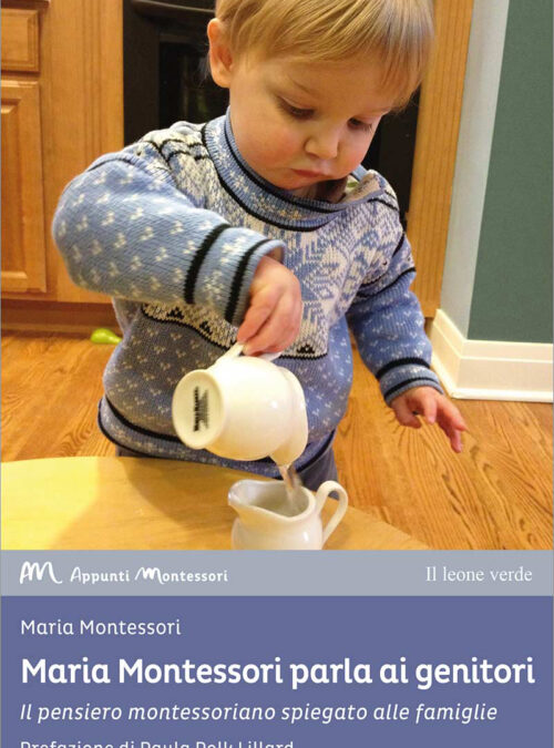 Maria Montessori parla ai genitori