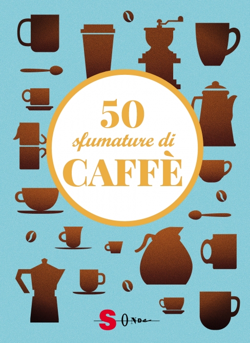 50 sfumature di caffè (50 Shades of Coffee)