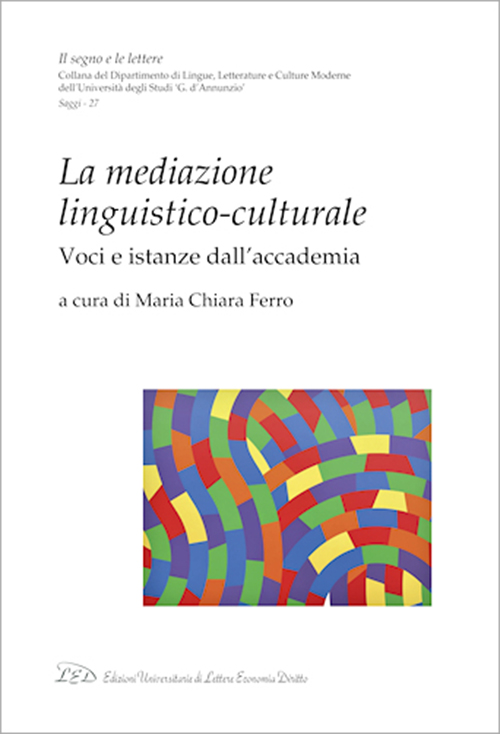 La mediazione linguistico-culturale. Voci e istanze dall’accademia