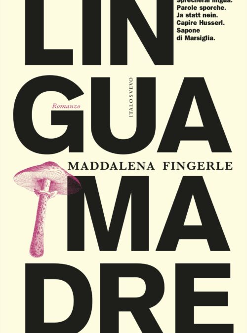 From Berlino: Lingua madre by Maddalena Fingerle