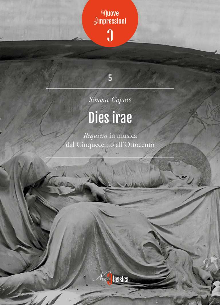 Dies irae. Requiem in musica dal Cinquecento all’Ottocento
