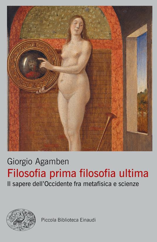 Filosofia prima filosofia ultima. Il sapere dell&rsquo;Occidente fra metafisica e scienze