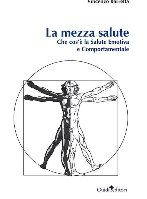 La mezza salute. Che cos’è la salute emotiva e comportamentale