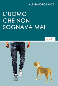 L’uomo che non sognava mai