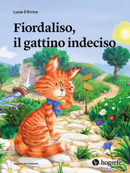 Fiordaliso, il gattino indeciso