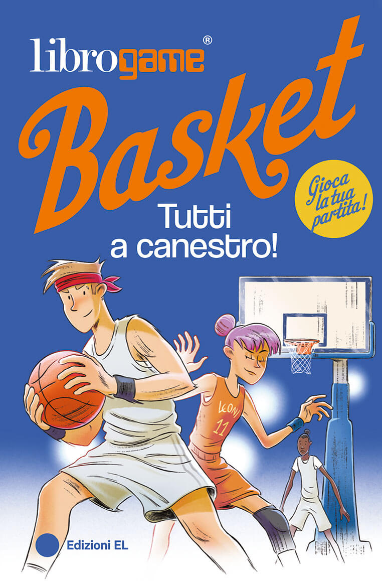 Librogame® Basket – Tutti a canestro!
