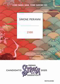 2100. Come sarà l’Asia, come saremo noi