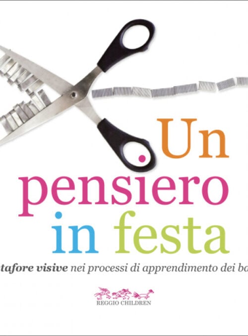 Un pensiero in festa. Le metafore visive nei processi di apprendimento dei bambini