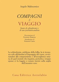 Compagni di viaggio. Storie di schizofrenici e di uno psichiatra-analista