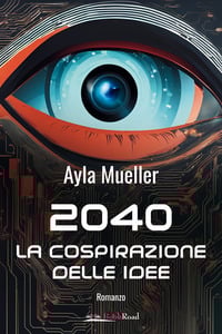2040. La cospirazione delle idee