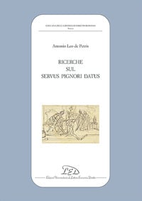 Ricerche sul «servus pignori datus»