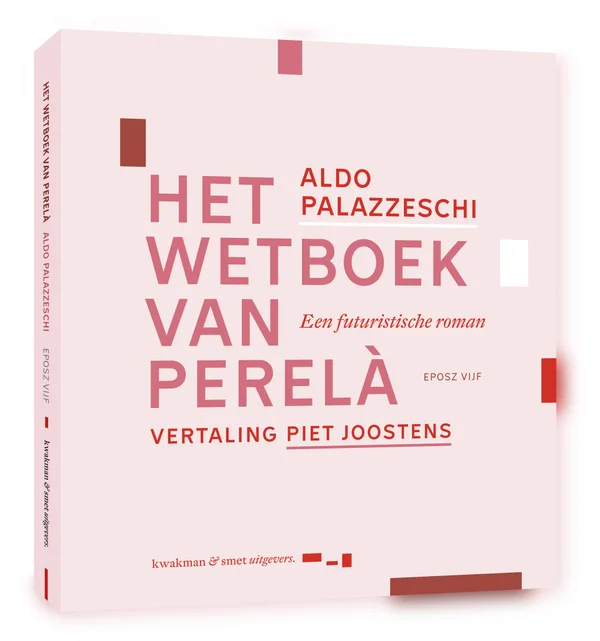 Rotterdam: first Dutch translation of Aldo Palazzeschi’s Codice di Perelà