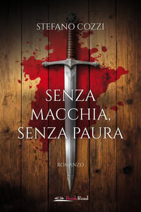 Senza macchia, senza paura