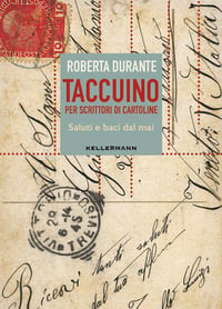 Taccuino per scrittori di cartoline. Saluti e baci dal mai