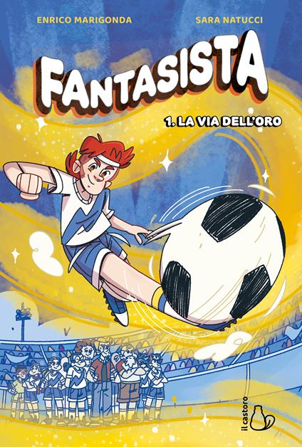 Fantasista. La via dell’oro