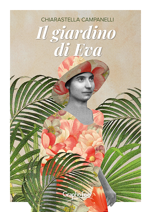 Il giardino di Eva. La storia di Evelina Mameli Calvino