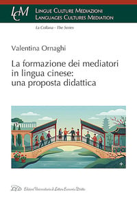 La formazione dei mediatori in lingua cinese: una proposta didattica