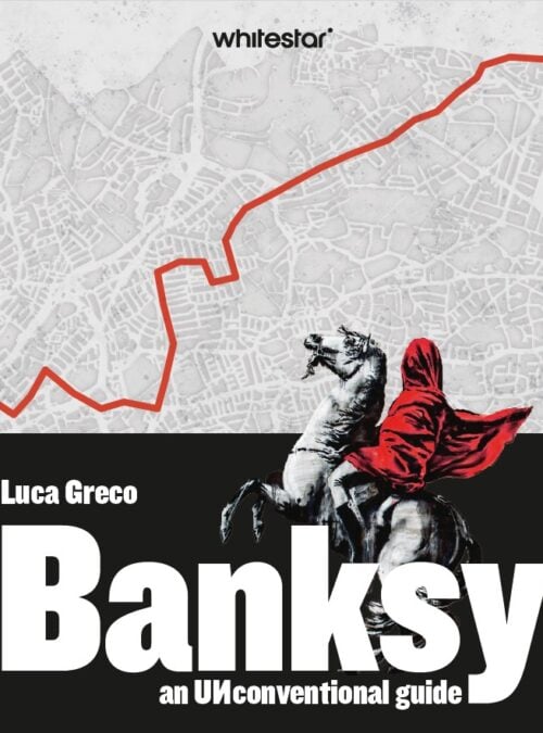 Bansky – Una guida non convenzionale