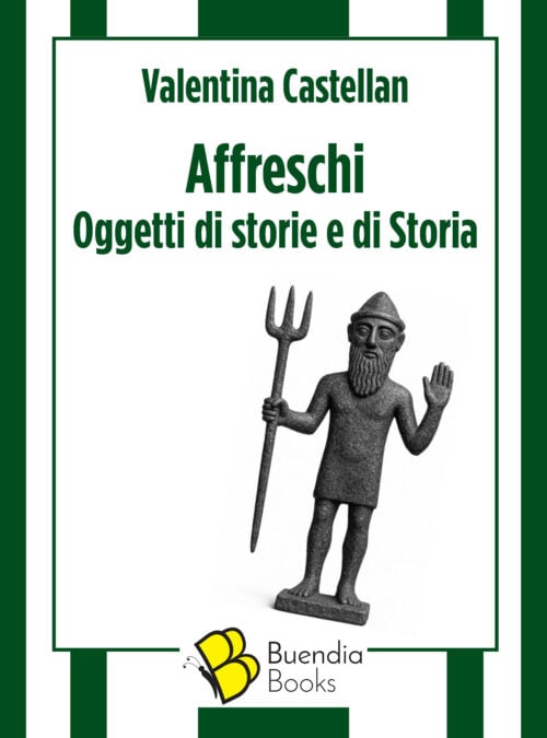 Affreschi. Oggetti di storie e di Storia