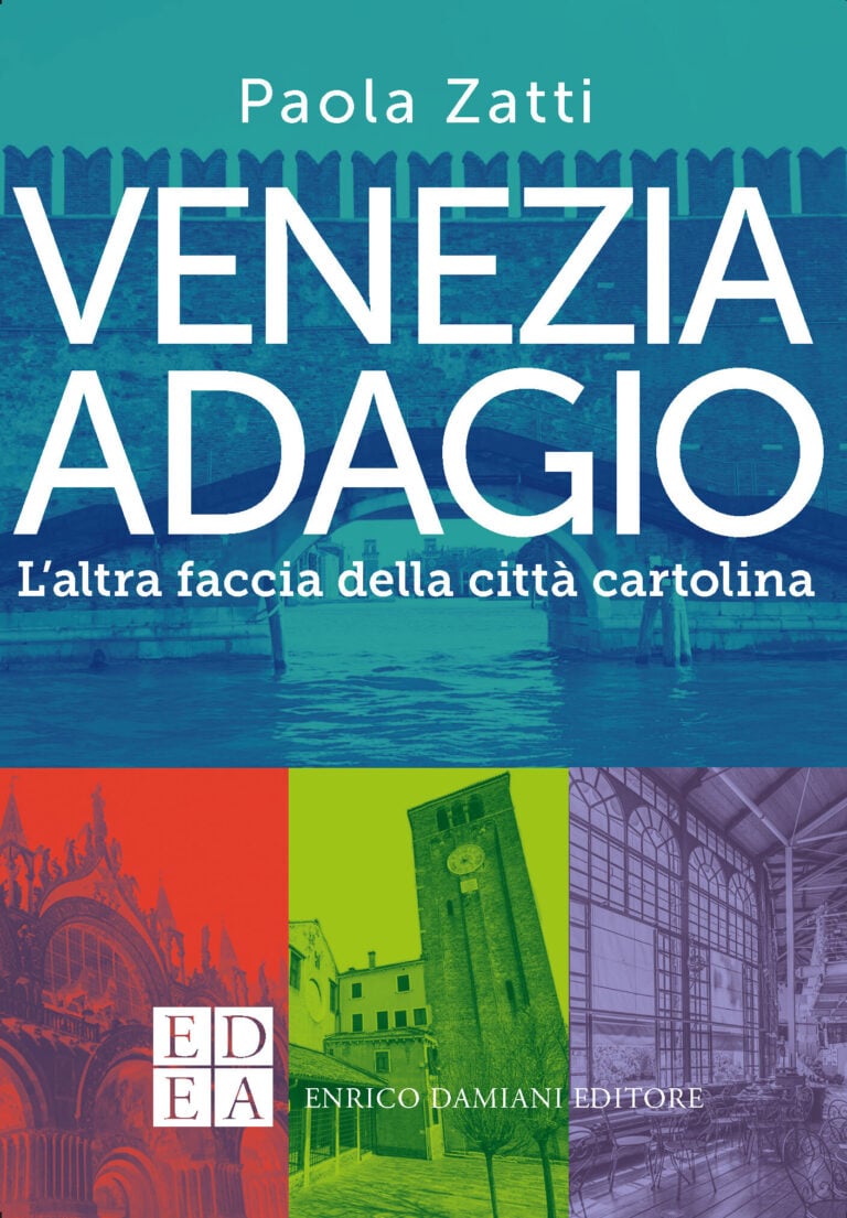 Venezia adagio. L’altra faccia della città cartolina